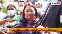 'Hentikan kekeliruan berhubung SOP bekerja dari rumah'