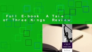 Full E-book  A Tale of Three Kings  Review