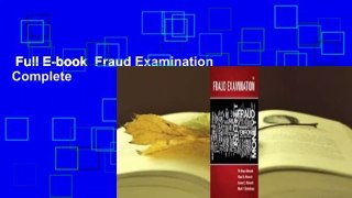Full E-book  Fraud Examination Complete