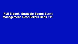 Full E-book  Strategic Sports Event Management  Best Sellers Rank : #1