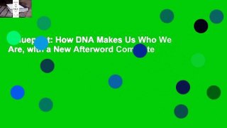 Blueprint: How DNA Makes Us Who We Are, with a New Afterword Complete