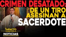CRIMEN desatado: De un tiro asesinan a sacerdote  |  NOTICIAS VENEZUELA HOY octubre 22 2020