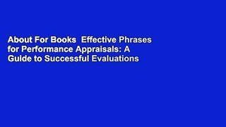 About For Books  Effective Phrases for Performance Appraisals: A Guide to Successful Evaluations