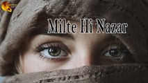 Milte Hi Nazar | Poetry Junction | Ishqia Shayari | HD Video