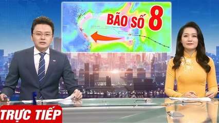 [Trực Tiếp] THỜI SỰ VTV1 ngày 22/10  Dự Báo Thời Tiết Mới Nhất Hôm Nay  TIN KHẨN CẤP BÃO SỐ 8
