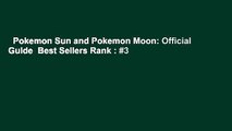 Pokemon Sun and Pokemon Moon: Official Guide  Best Sellers Rank : #3