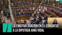 La emotiva ovación en el Congreso a la diputada Aina Vidal