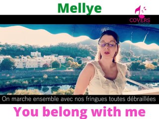 Taylor Swift - You belong with me Version française (Mellye Cover)