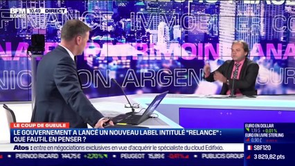 Le coup de gueule de Filliatre : Que faut-il penser du label "Relance" lancé par le gouvernement ? - 22/10