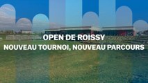 Open de Roissy : nouveau tournoi, nouveau parcours