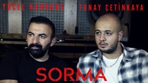 Yücel Karakuş & Tunay Çetinkaya - Sorma (Official Video)