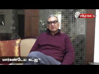 "நானும் ஒரு தமிழர்" - மார்க்கண்டேய கட்ஜு