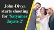 John-Divya starts shooting for 'Satyamev Jayate 2'