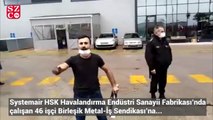 DİSK'e üye oldukları gerekçesiyle işten çıkartılan arkadaşlarına el salladı, işten atıldı!