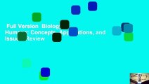 Full Version  Biology of Humans: Concepts, Applications, and Issues  Review