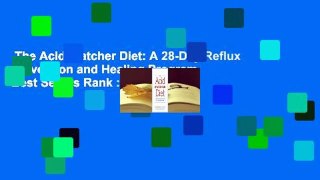 The Acid Watcher Diet: A 28-Day Reflux Prevention and Healing Program  Best Sellers Rank : #1