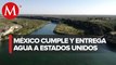 México cumple entrega de agua a Estados Unidos con presas internacionales