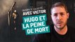 Un brin de causette avec Victor : Victor Hugo et la peine de mort