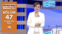 Didem Arslan Yılmaz'la Vazgeçme 47. Bölüm | 20 Ekim 2020