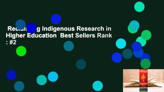 Reclaiming Indigenous Research in Higher Education  Best Sellers Rank : #2