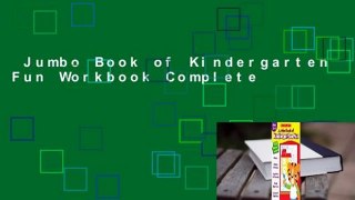 Jumbo Book of Kindergarten Fun Workbook Complete