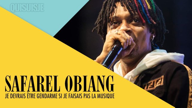JE DEVRAIS ÊTRE GENDARME SI JE FAISAIS PAS LA MUSIQUE - SAFAREL OBIANG