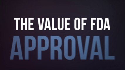 The Value of FDA Approval