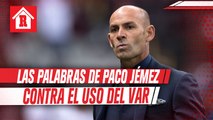 Paco Jémez sobre el VAR: 'Paraliza el juego y se usa de forma incorrecta'