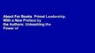 About For Books  Primal Leadership, With a New Preface by the Authors: Unleashing the Power of