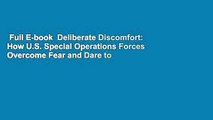 Full E-book  Deliberate Discomfort: How U.S. Special Operations Forces Overcome Fear and Dare to
