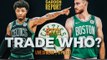 NBA Trade Rumors Gordon Hayward & Marcus Smart on the Block? Garden Report Offseason Preview