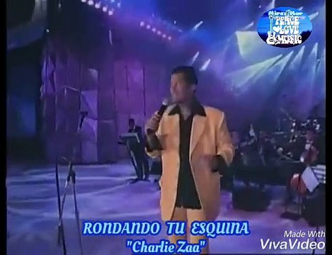 RONDANDO TU ESQUINA // NUESTRO JURAMENTO Charlie Zaa ¸ ¸.•*¨*• ♪♫