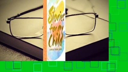 [Read] Stories for My Child (Guided Journal): A Mother's Memory Journal  For Online