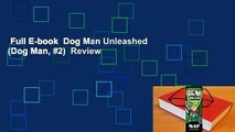 Full E-book  Dog Man Unleashed (Dog Man, #2)  Review