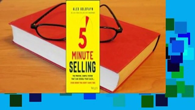 Full version 5-Minute Selling: The Proven, Simple System That Can Double Your Sales ... Even