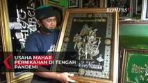 Melihat Usaha Kaligrafi Mahar Pernikahan yang Hidup di Tengah Pandemi Covid-19