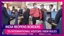 India Reopens Borders To International Travellers, New Rules On Who Can Visit & Who Isn’t Allowed