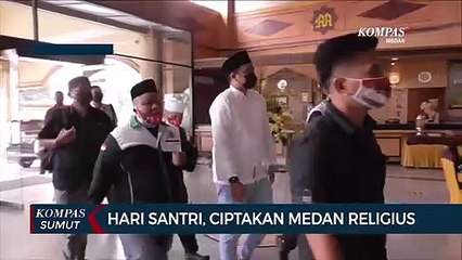 Hari Santri, Ciptakan Medan Religius
