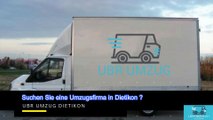 Warum vertrauen UBR UMZUG Dietikon : Umzugsfirma in Dietikon | Professional Dietikon +41 44 505 17 74