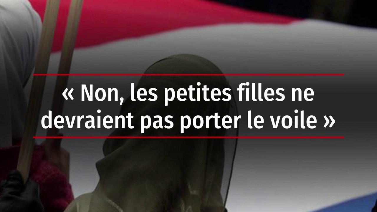 « Non, les petites filles ne devraient pas porter le voile »