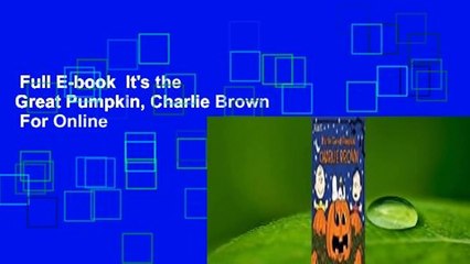 Full E-book  It's the Great Pumpkin, Charlie Brown  For Online