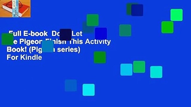 Full E-book Don't Let the Pigeon Finish This Activity Book! (Pigeon series) For Kindle