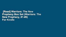 [Read] Warriors: The New Prophecy Box Set (Warriors: The New Prophecy, #1-#6)  For Kindle