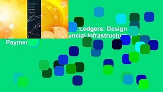 Full version  Distributed Ledgers: Design and Regulation of Financial Infrastructure and Payment