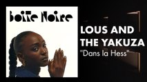 Lous and The Yakuza | Boite Noire