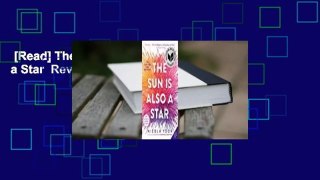 [Read] The Sun Is Also a Star  Review