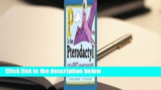 Full version  P Is for Pterodactyl: The Worst Alphabet Book Ever Complete