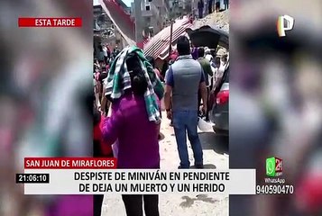 SJM: despiste de miniván en pendiente deja un muerto y un herido grave