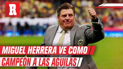 América realmente esta para ser campeón mencionó Miguel Herrera