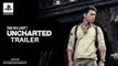 Uncharted The Movie (2021) Official Trailer Tom Holland & Mark Wahlberg Movie